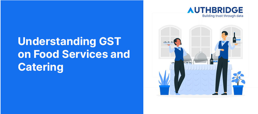 Navigating GST in the Food and Restaurant Industry:  What You Need to Know